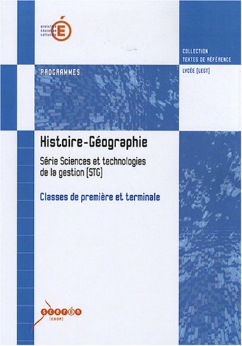 Histoire-géographie, classes de première et terminale, série sciences et technologies de la gestion, STG