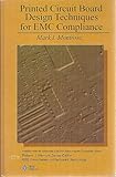 Printed Circuit Board Design Techniques for EMC Compliance, IEEE, Electromagnetic Compatability Society Staff and Montrose, Mark I., 0780311310