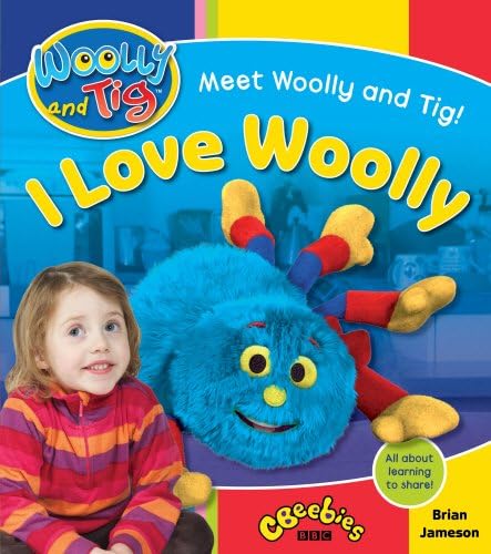 Woolly and Tig: I Love Woolly