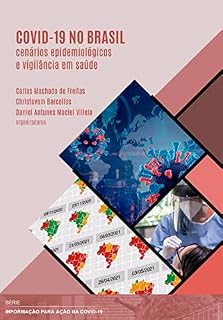 Livro Covid-19 no Brasil: cenários epidemiológicos e vigilância em saúde