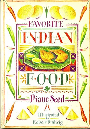 Favorite Indian Food by Diane Seed