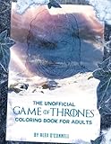 The Unofficial Game of Thrones Coloring Book For Adults: Adult Coloring Books: Stress Relief Coloring (Volume 3)