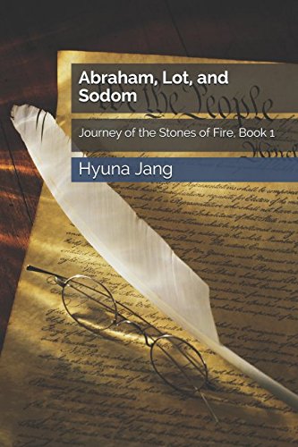 EBOOK Abraham, Lot, and Sodom (Journey of the Stones of Fire)<br />[P.P.T]