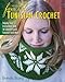 Fair Isle Tunisian Crochet: Step-by-Step Instructions and 16 Colorful Cowls, Sweaters, and More by Brenda Bourg