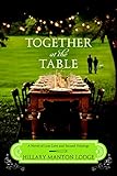 Together at the Table: A Novel of Lost Love and Second Helpings (Two Blue Doors Book 3) by Hillary Manton Lodge