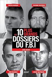 Les  10 plus grands dossiers du FBI