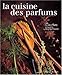 La Cuisine des Parfums by 