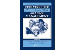 Pediatric Life Care Planning and Case Management