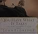 You Have What it Takes: What Every Father Needs to Know