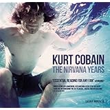Kurt Cobain: The Nirvana Years