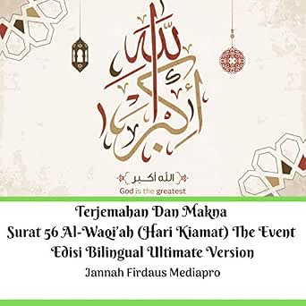 Amazon Com Terjemahan Dan Makna Surat 56 Al Waqi Ah Hari Kiamat The Event Edisi Bilingual Ultimate Version Audible Audio Edition Jannah Firdaus Mediapro Jannah Firdaus Mediapro Studio Author S Republic Audible Books Originals
