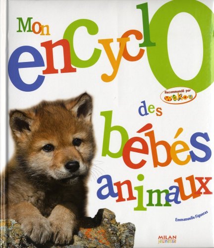Mon encyclo des bébés animaux by (Paperback)