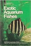 Exotic Aquarium Fishes: A Work of General Reference by 