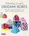 Tomoko Fuse's Origami Boxes: Beautiful Paper Gift Boxes from Japan's Leading Origami Master (Origami Book with 30 Projects) by Tomoko Fuse