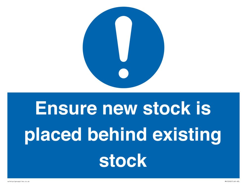 Ensure New Stock Is Placed Behind Existing Stock Sign Sign - 400x300mm - A3L