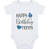SproutJoy Happy Birthday Mommy Baby Bodysuit Happy Birthday Mommy Baby Outfit