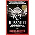 The Pope and Mussolini: The Secret History of Pius XI and the Rise of Fascism in Europe