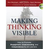 Making Thinking Visible: How to Promote Engagement, Understanding, and Independence for All Learners