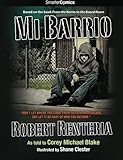 Mi Barrio from Smarter Comics by Robert Renteria, Corey Michael Blake