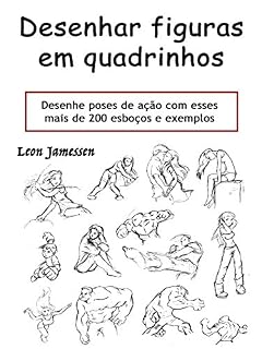 Livro Desenhar figuras em quadrinhos: Desenhe poses de ação com esses mais de 200 esboços e exemplos