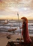 The Emperor's Men 4: Uprising by Dirk van den Boom, Timo Kümmel