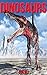 Dinosaurs: Amazing Pictures & Interesting Facts Children Book About Dinosaurs