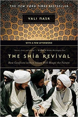 Amazon Com The Shia Revival How Conflicts Within Islam Will Shape The Future 9780393329681 Nasr Vali Books