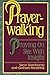 Prayer Walking: Praying On Site with Insight by Steve Hawthorne, Graham Kendrick