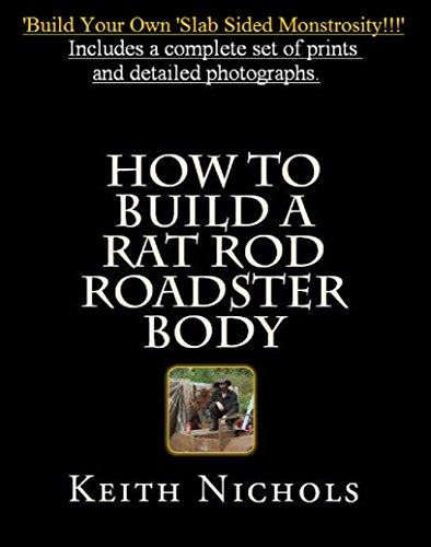 How To Build A Rat Rod Roadster Body
