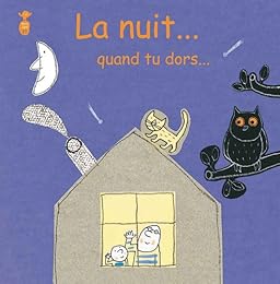 La  nuit, quand tu dors