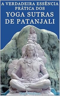 Livro A verdadeira essência prática dos Yoga Sutras de Patanjali