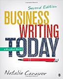 Business Writing Today: A Practical Guide