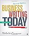 Business Writing Today: A Practical Guide