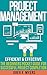 Project Management: Efficient & Effective: The Beginner's POCKET GUIDE for Successful Project Completion (PMP, Business, Leadership, Management)