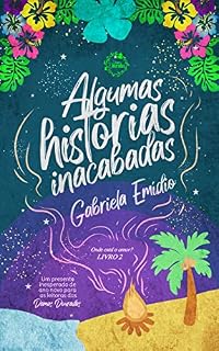 Livro Algumas Histórias Inacabadas (Onde está o Amor? Livro 2)