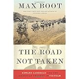 The Road Not Taken: Edward Lansdale and the American Tragedy in Vietnam