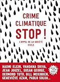 Crime climatique stop !. L'appel de la société civile (Anthropocène) (French Edition) by
