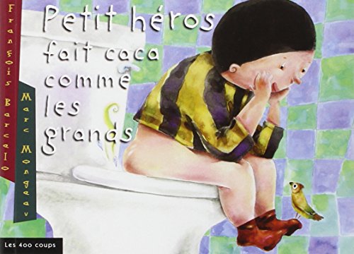 Petit héros fait caca comme les grands