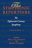 The Symphonic Repertoire, Volume I: The Eighteenth-Century Symphony