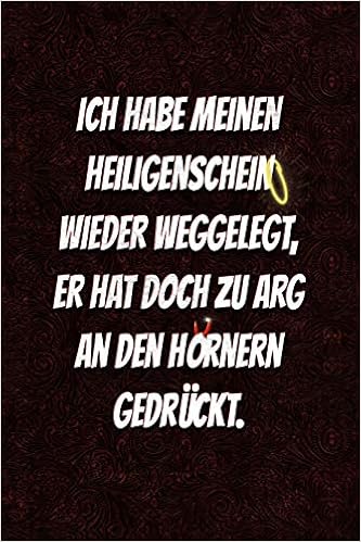Ich Habe Meinen Heiligenschein Wieder Weggelegt Er Hat Doch