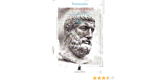 Amazon Com On The Order Of Nature Aurea Vidya Collection 9781931406109 Parmenides Raphael Asram Vidya Order Books