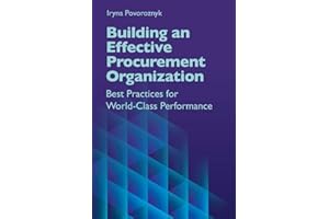 Building an Effective Procurement Organization: Best Practices for World-Class Performance