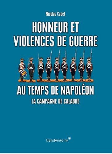 Honneur et violences de guerre au temps de Napoléon