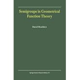 Semigroups in Geometrical Function Theory