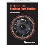 An Introduction to Particle Dark Matter (Advanced Textbooks in Physics)