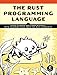The Rust Programming Language by Steve Klabnik, Carol Nichols