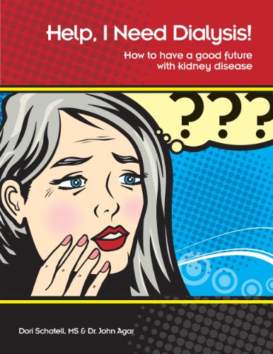 Help, I Need Dialysis! How to have a good future with kidney disease - //medicalbooks.filipinodoctors.org