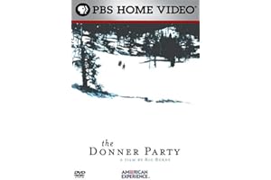 The Donner Party: A Film by Ric Burns (American Experience)