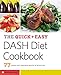Quick & Easy Dash Diet Cookbook: 77 Dash Diet Recipes Made in Minutes by Rockridge Press