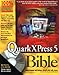 QuarkXPress? 5 Bible by Galen Gruman, Barbara Assadi